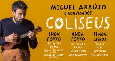 Miguel Araújo - Coliseus de Lisboa - Porto