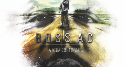 Boss AC - Novo álbum - A Vida Continua