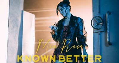 Mia Rose - Known Better