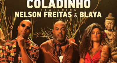 Mastiksoul - Coladinho - Nelson Freitas - Blaya - letra