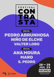 Festival Contrasta - Julho - Niño de Elche, Ana Moura, Pedro Abrunhosa, MARO, Valter Lobo - S. Pedro - Cortinas de São Francisco - Fortaleza de Valença