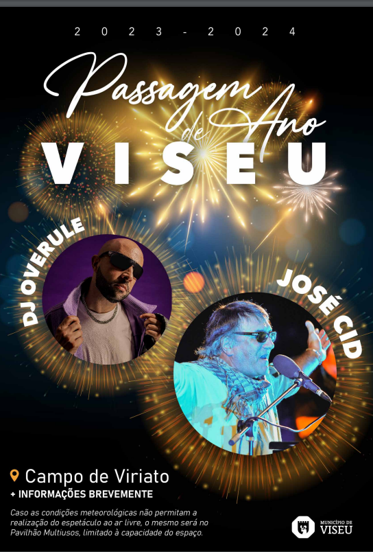 passagem de ano - concertos - espetáculos - festa ano novo - 2023 - 2024 - cartaz -  Viseu - José Cid - DJ Overule - fogo de artifício nas margens do Rio Pavia